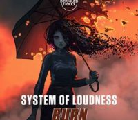 System of Loudness lanza su tema ‘Burn’