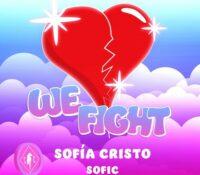 Sofía Cristo presenta su nuevo tema “We fight”