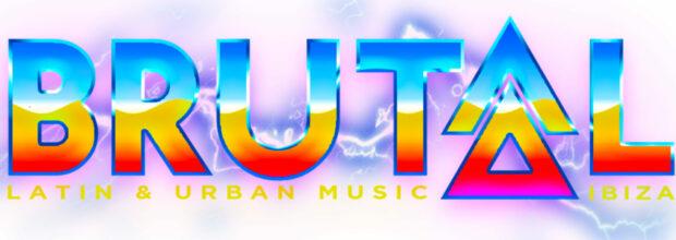 Brutal Latin & Urban Music Ibiza vuelve este verano