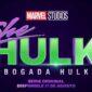 "She-Hulk: Abogada Hulka" ya tiene fecha de estreno y tráiler