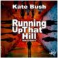 "Running Up That Hill" de Kate Bush encabeza las listas