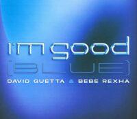 David Guetta y Bebe Rexha lanzan el videclip de ‘Im Good (Blue)’