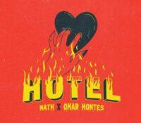 Nath lanza ‘Hotel’ junto a Omar Montes