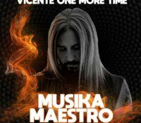 Sale a la luz ‘Musika Maestro’, el nuevo álbum de Vicente One More Time