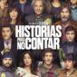 ‘Historias Para No Contar’ es la nueva película española