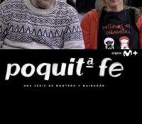 ‘Poquita Fé’ es la nueva serie de Movistar Plus+