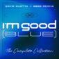 DAVID GUETTA saca remixes de IM GOOD (BLUE)