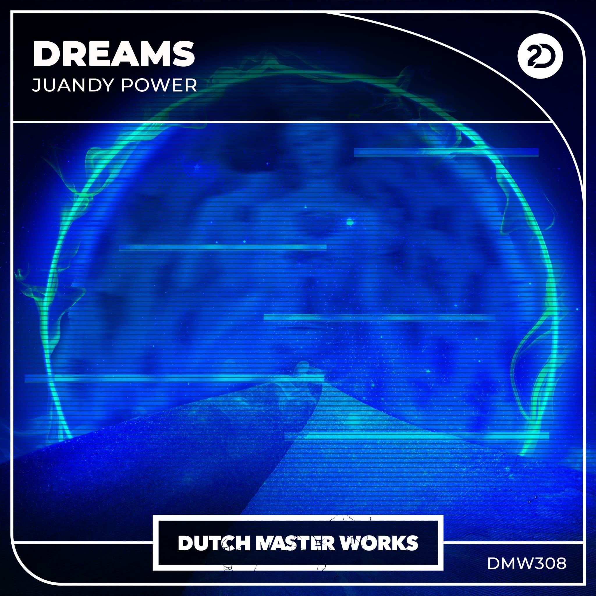 Juandy Power lanza su nuevo tema Dreams 