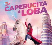 ‘De Caperucita a Loba’ se prepara para su estreno en cines