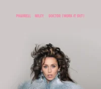 “Doctor (Work It Out)” es la colaboración entre Miley Cyrus y Pharrel Williams