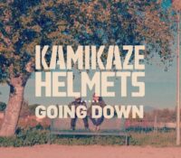 Kamikaze Helmets presenta su nuevo single “Going Down”