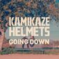 Kamikaze Helemts. Going Down